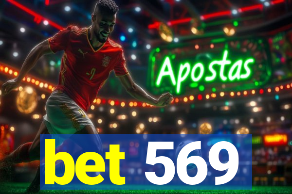 bet 569