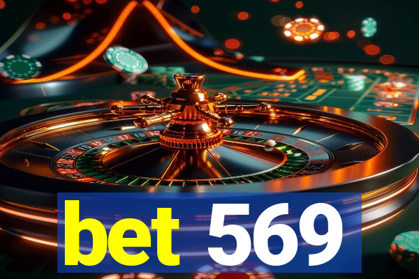 bet 569