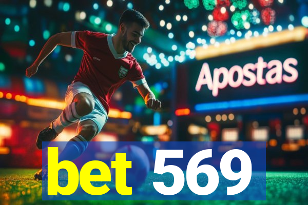 bet 569