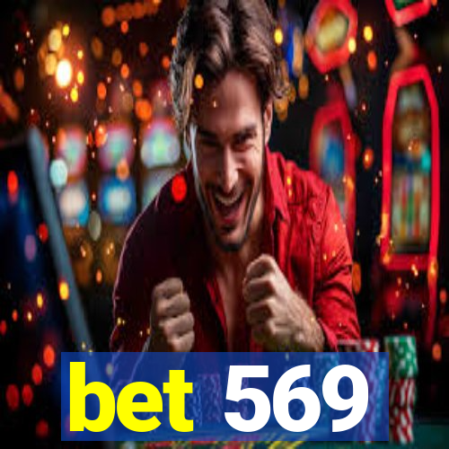 bet 569