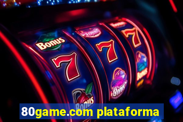 80game.com plataforma