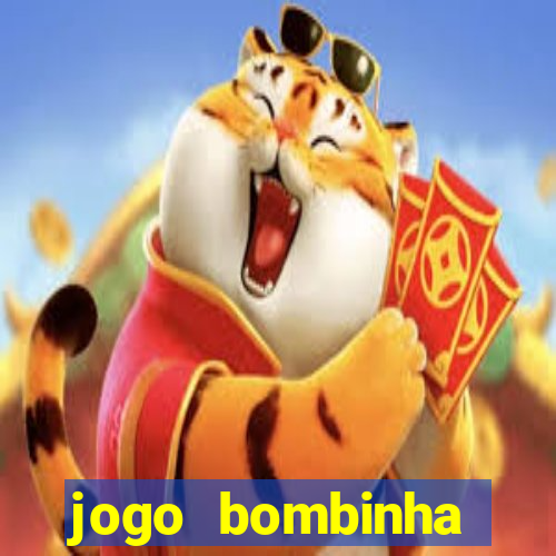 jogo bombinha ganhar dinheiro