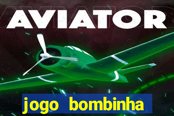 jogo bombinha ganhar dinheiro