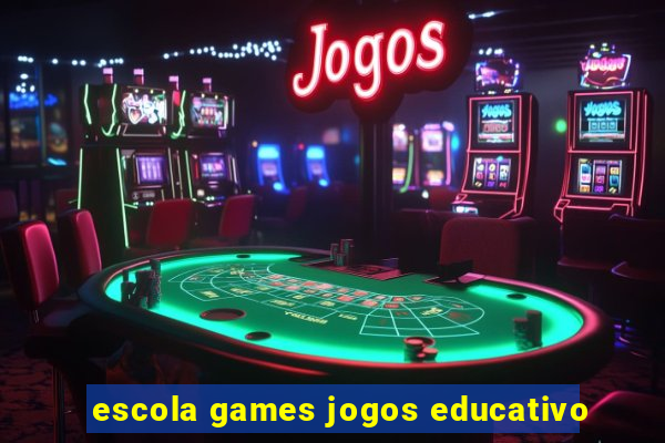 escola games jogos educativo