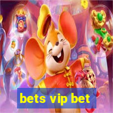 bets vip bet