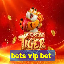 bets vip bet