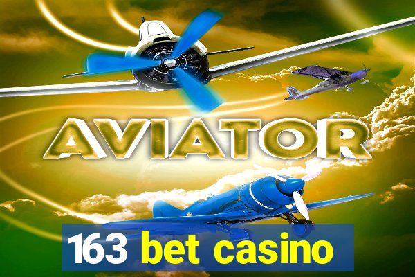 163 bet casino