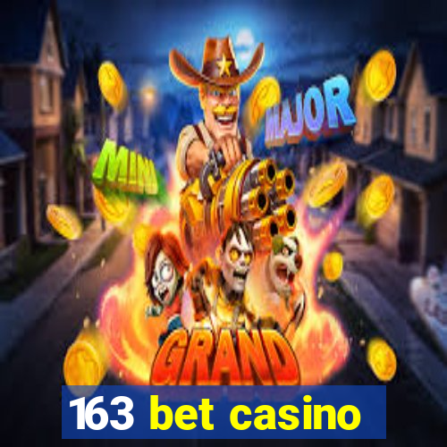 163 bet casino