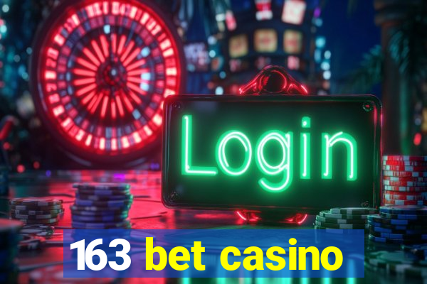 163 bet casino