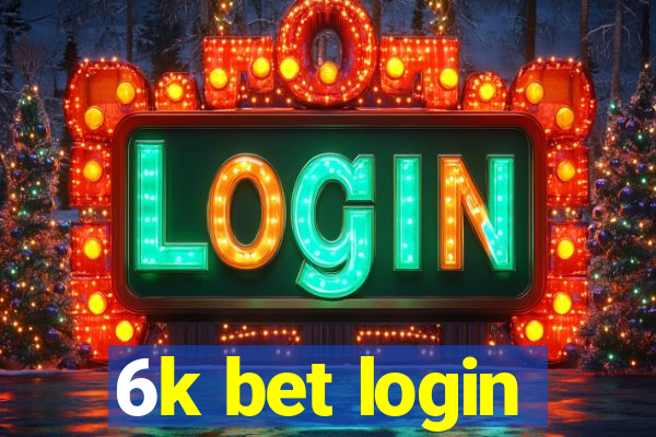 6k bet login