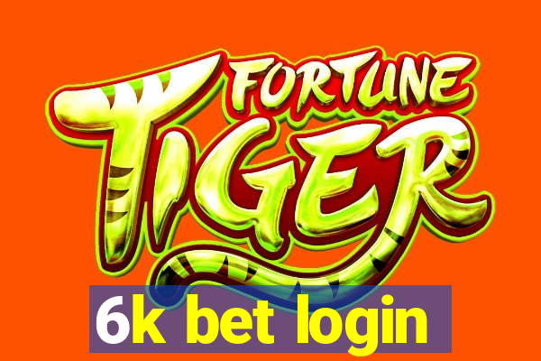 6k bet login