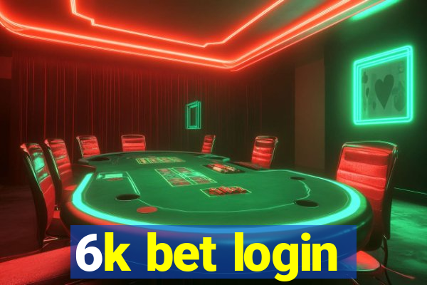 6k bet login