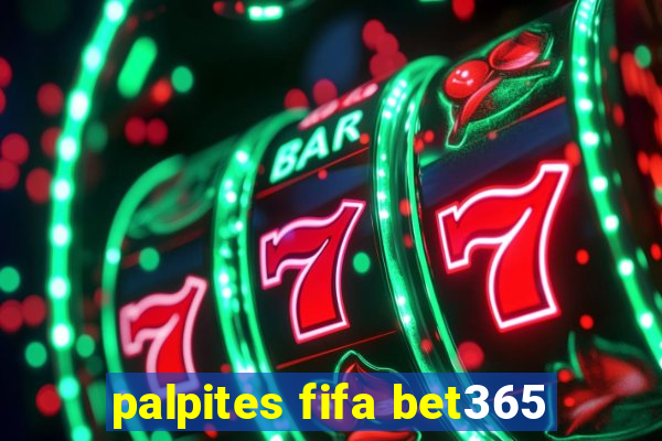 palpites fifa bet365