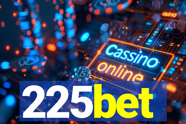 225bet