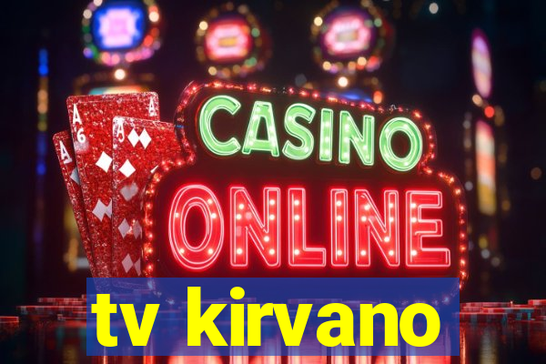 tv kirvano