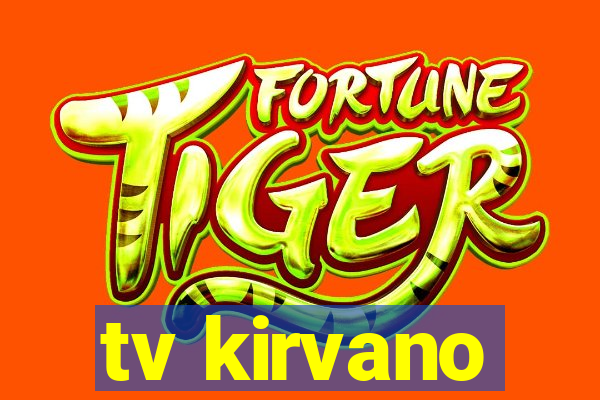 tv kirvano