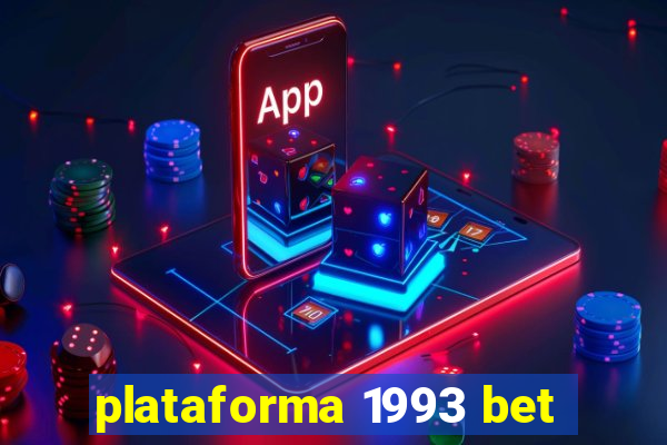 plataforma 1993 bet