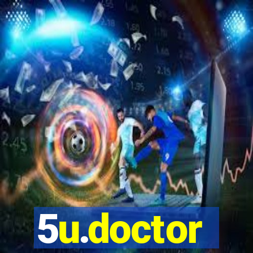 5u.doctor