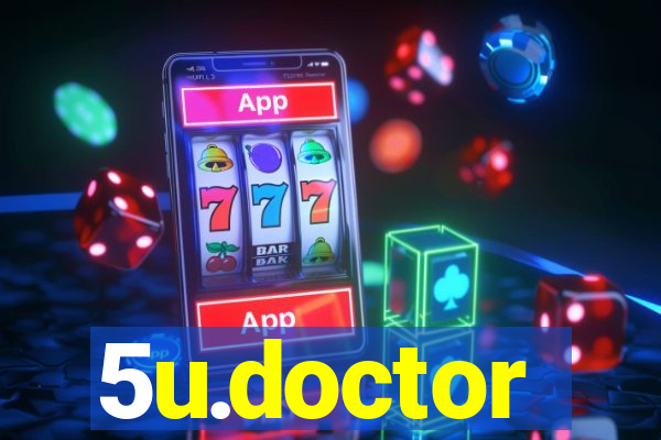 5u.doctor