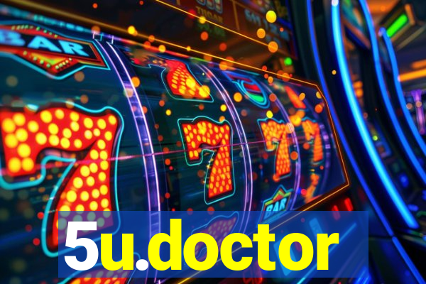 5u.doctor