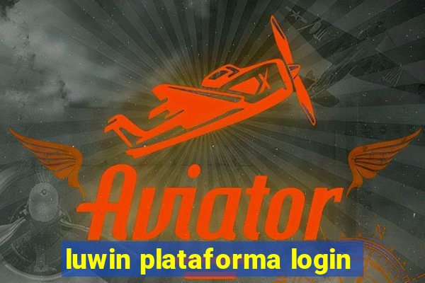 luwin plataforma login