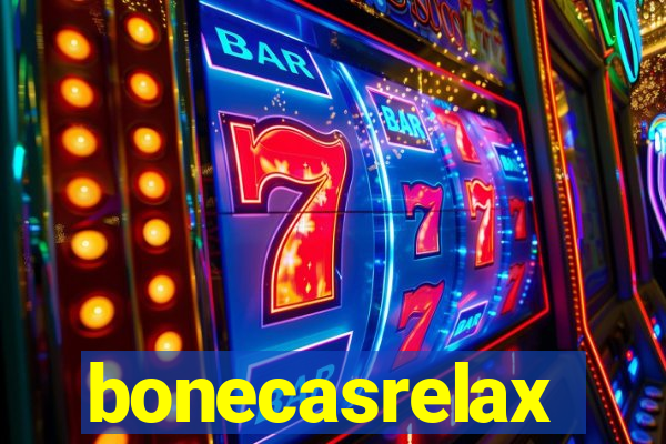 bonecasrelax