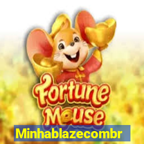 Minhablazecombr