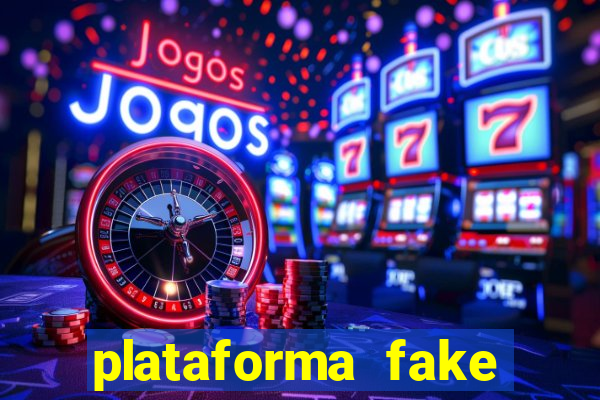 plataforma fake para jogar