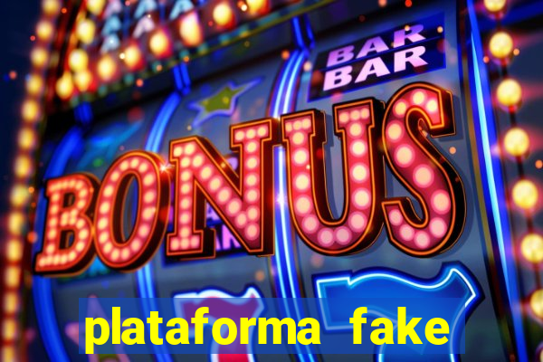 plataforma fake para jogar