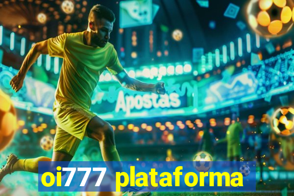 oi777 plataforma