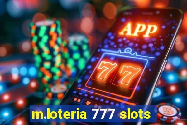 m.loteria 777 slots