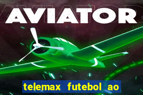 telemax futebol ao vivo gratis