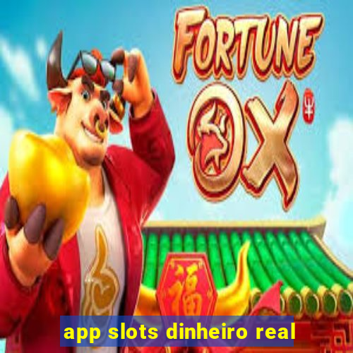 app slots dinheiro real