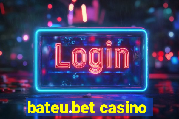 bateu.bet casino