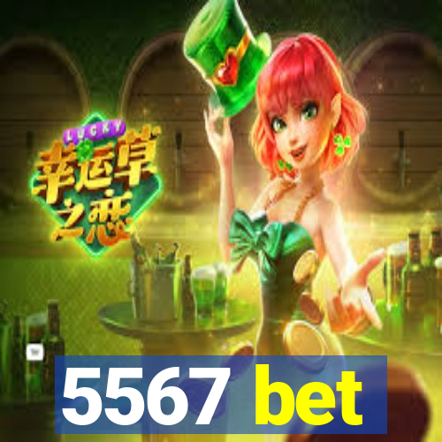 5567 bet