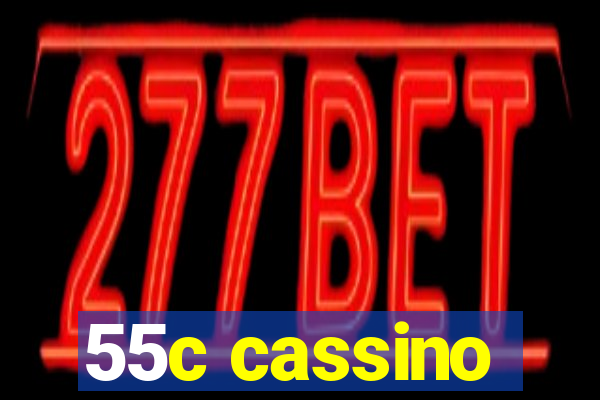 55c cassino