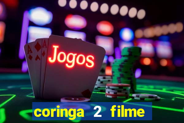 coringa 2 filme completo dublado