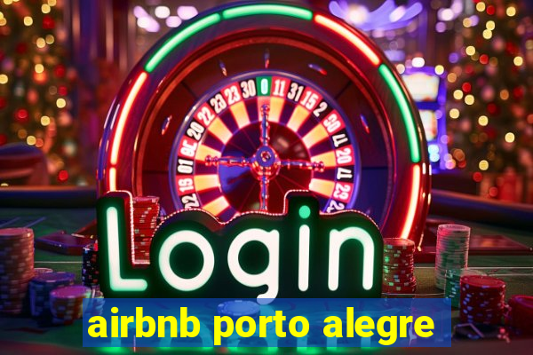 airbnb porto alegre