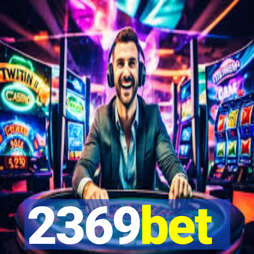 2369bet