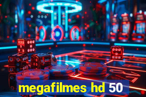 megafilmes hd 50