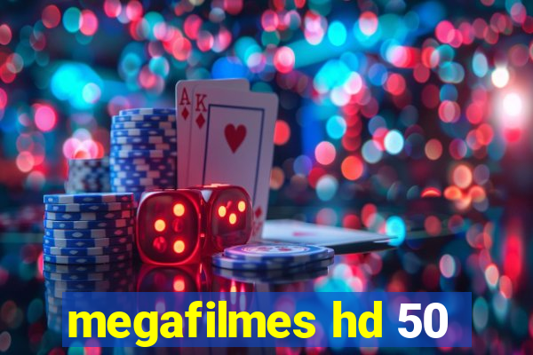 megafilmes hd 50