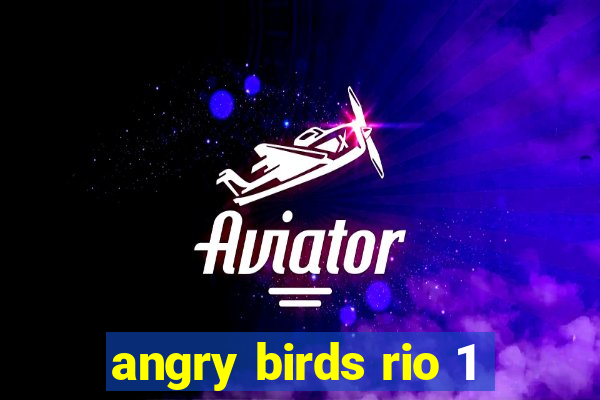 angry birds rio 1