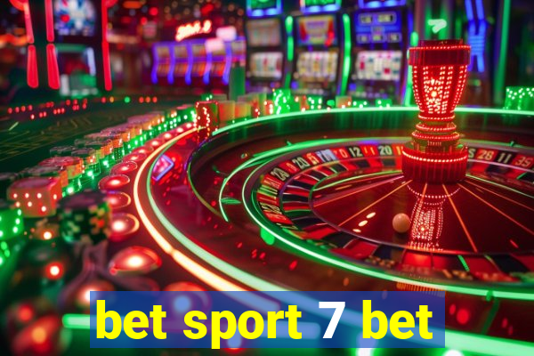 bet sport 7 bet