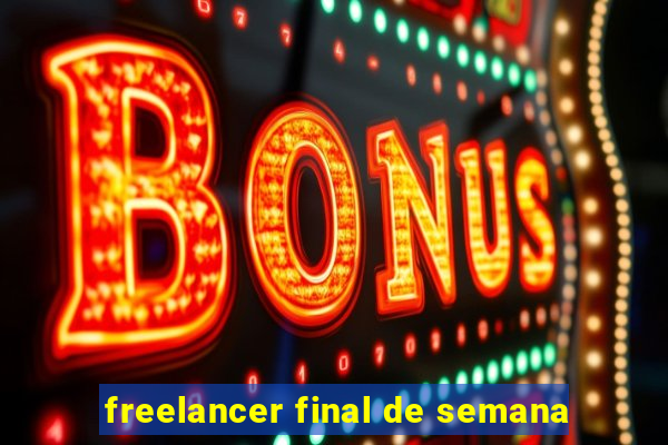 freelancer final de semana