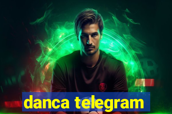 danca telegram