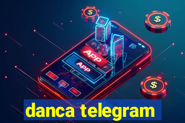 danca telegram