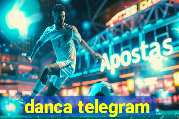 danca telegram