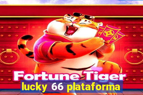 lucky 66 plataforma