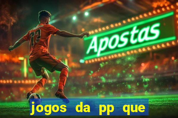 jogos da pp que pagam bem