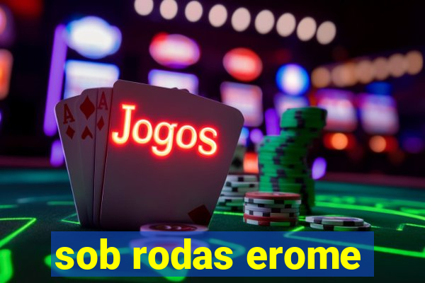 sob rodas erome